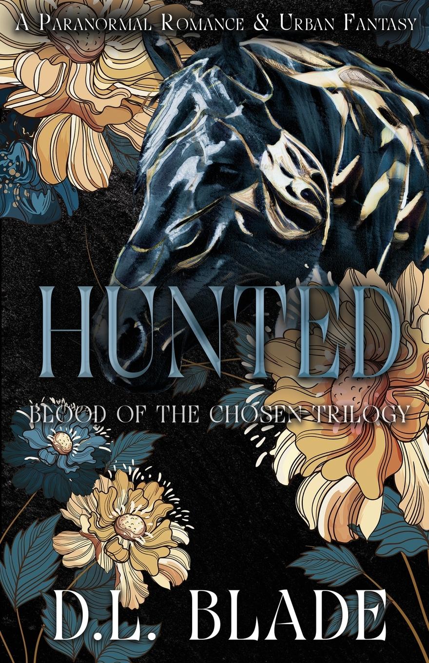 Cover: 9781734415292 | Hunted | An Adult Vampire and Witch Romance &amp; Urban Fantasy | Blade