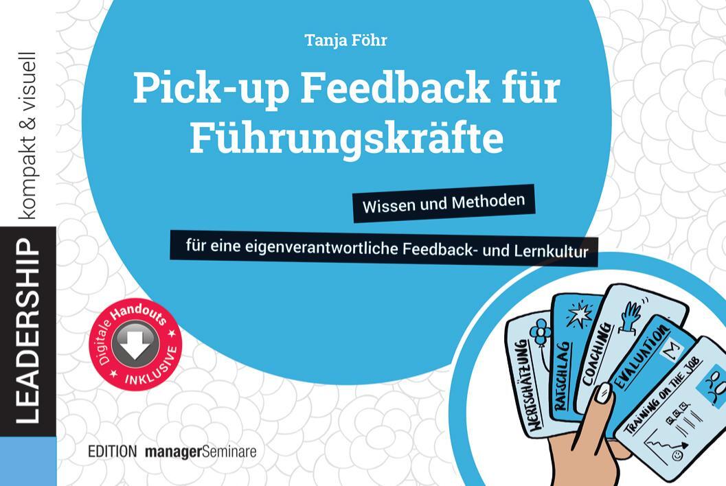 Cover: 9783958910911 | Pick-up Feedback für Führungskräfte | Tanja Föhr | Taschenbuch | 2023