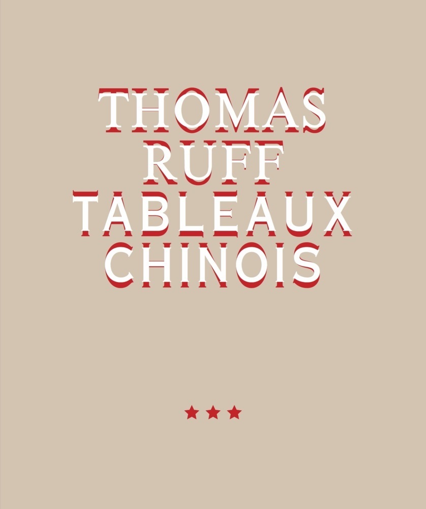 Cover: 9783753301761 | Thomas Ruff. TABLEAUX CHINOIS | Buch | 176 S. | Deutsch | 2022