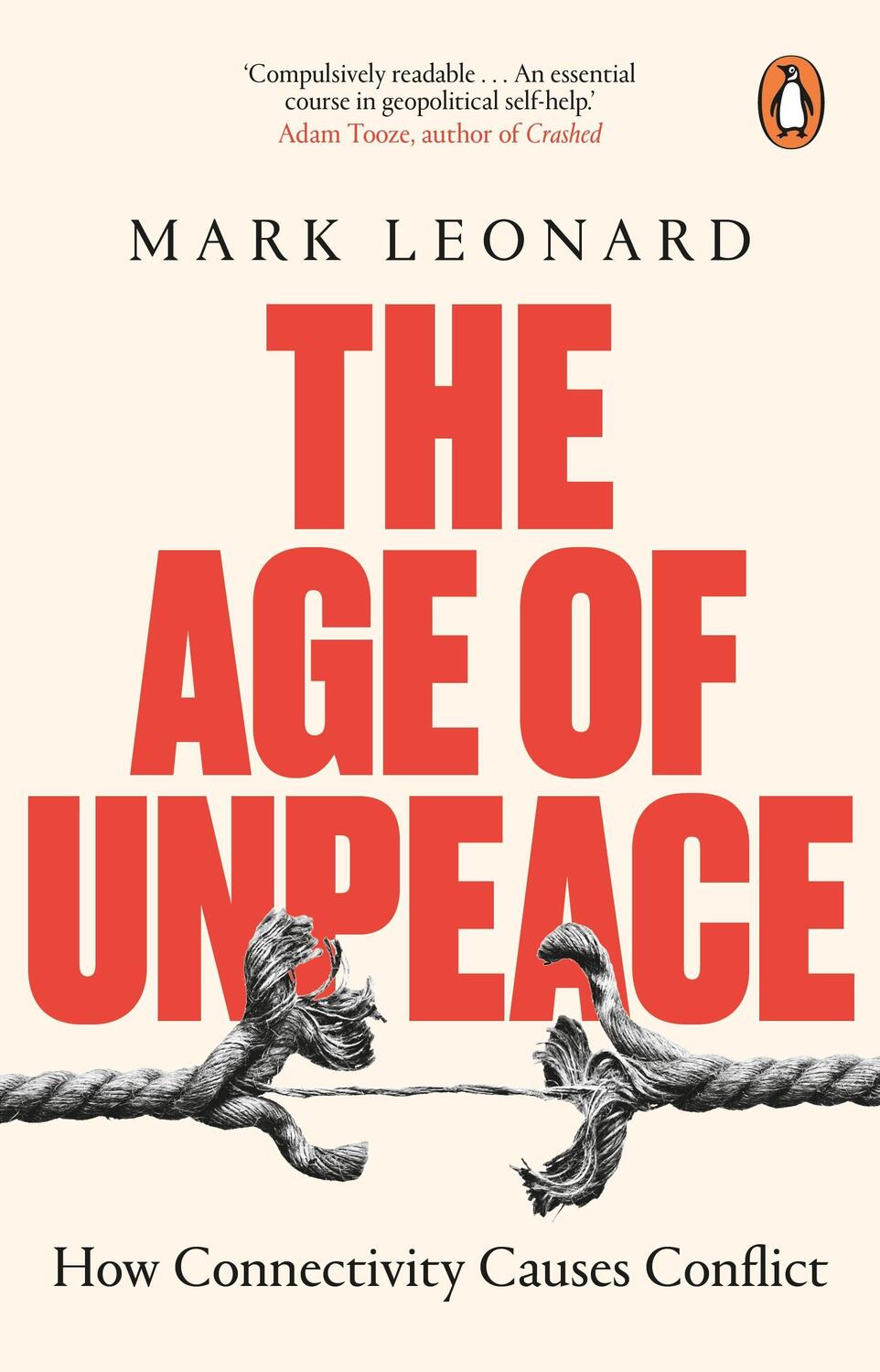 Cover: 9780552178273 | The Age of Unpeace | How Connectivity Causes Conflict | Mark Leonard