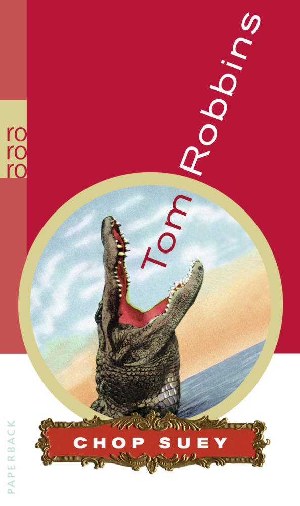 Cover: 9783499242953 | Chop Suey | Ein Lesebuch | Tom Robbins | Taschenbuch | Rowohlt TB.