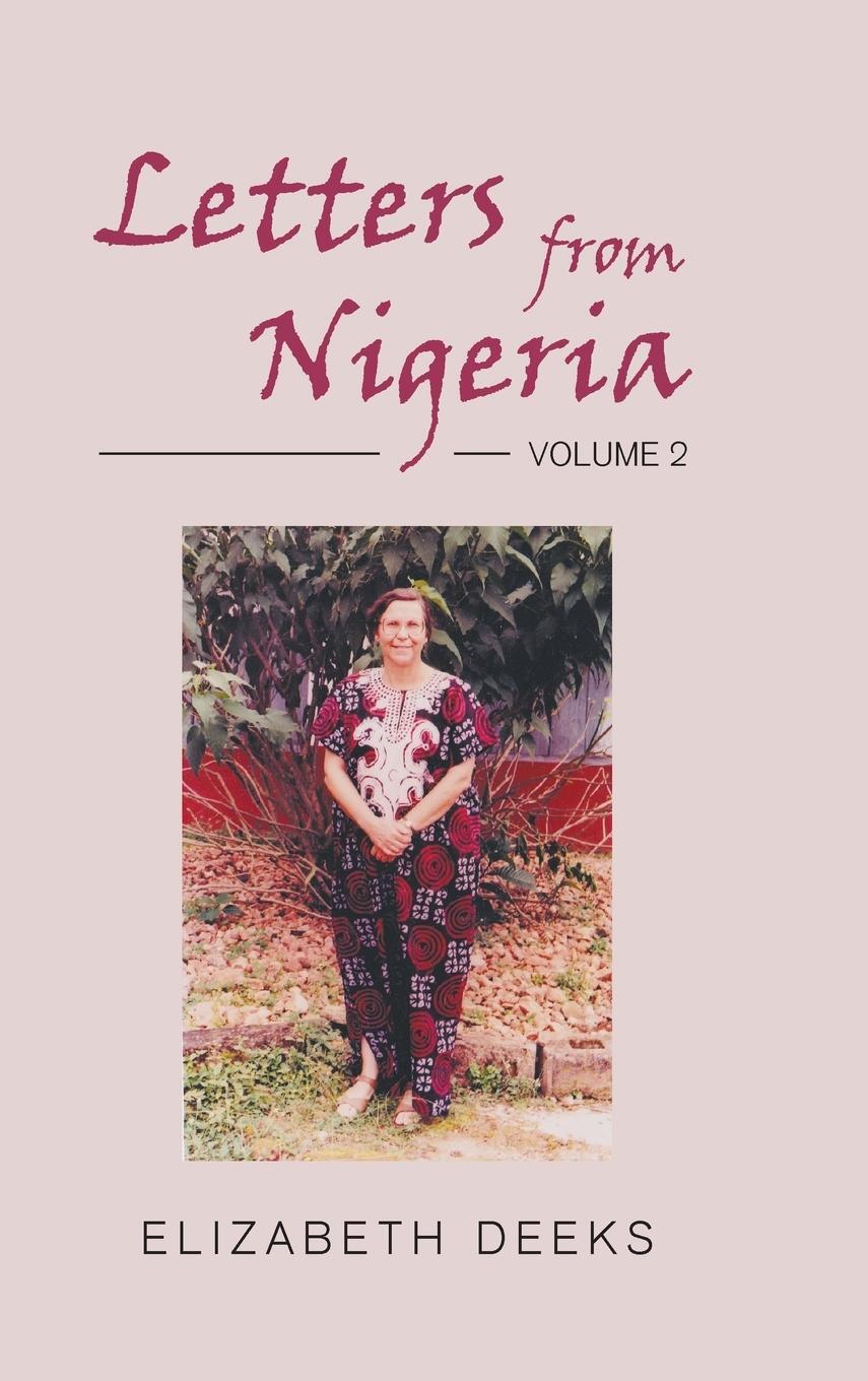 Cover: 9781803694894 | Letters From Nigeria | Volume 2 | Elizabeth Deeks | Buch | Englisch