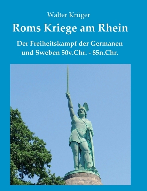 Cover: 9783347308626 | Roms Kriege am Rhein | Walter Krüger | Taschenbuch | 384 S. | Deutsch