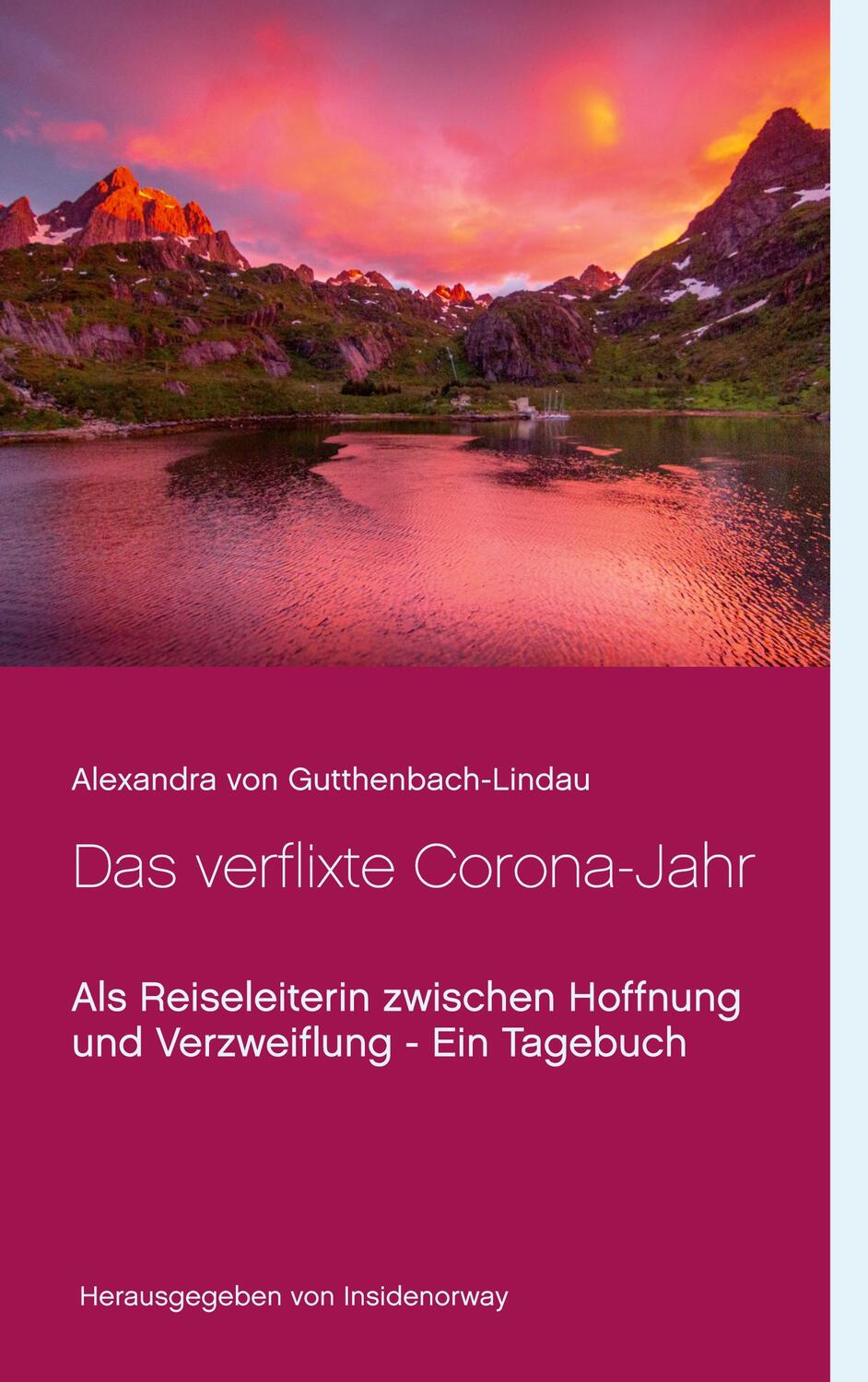 Cover: 9783752645491 | Das verflixte Corona-Jahr | Alexandra von Gutthenbach-Lindau | Buch