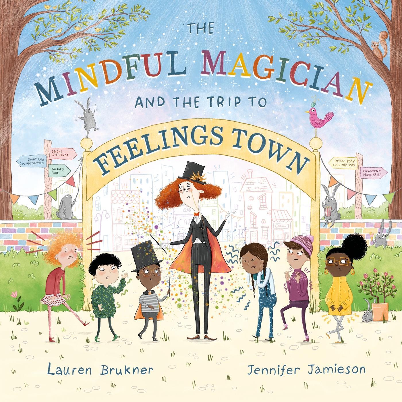 Cover: 9781839971389 | The Mindful Magician and the Trip to Feelings Town | Lauren Brukner
