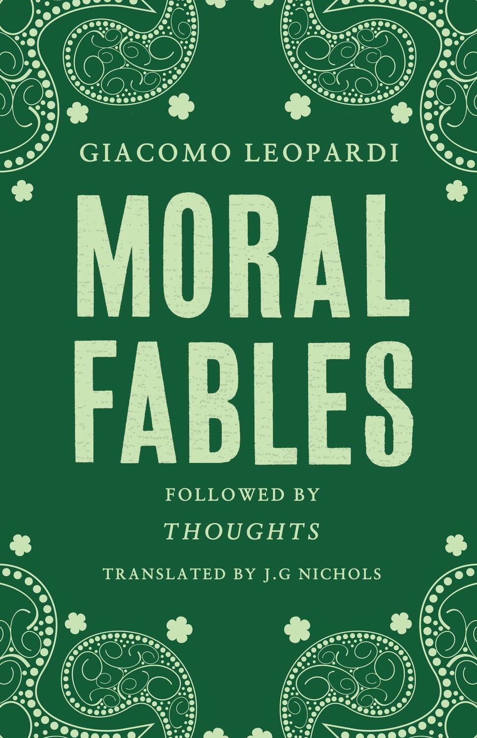 Cover: 9781847495808 | Moral Fables | Giacomo Leopardi | Taschenbuch | Englisch | 2017
