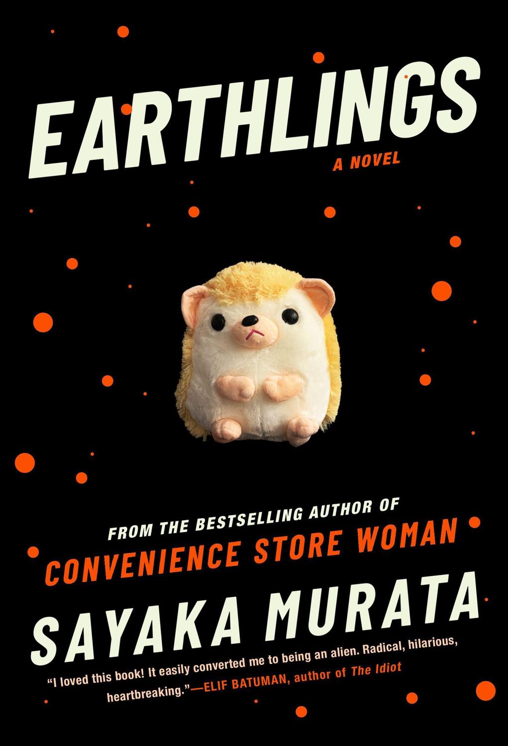 Cover: 9780802157003 | Earthlings | Sayaka Murata | Buch | Gebunden | Englisch | 2020