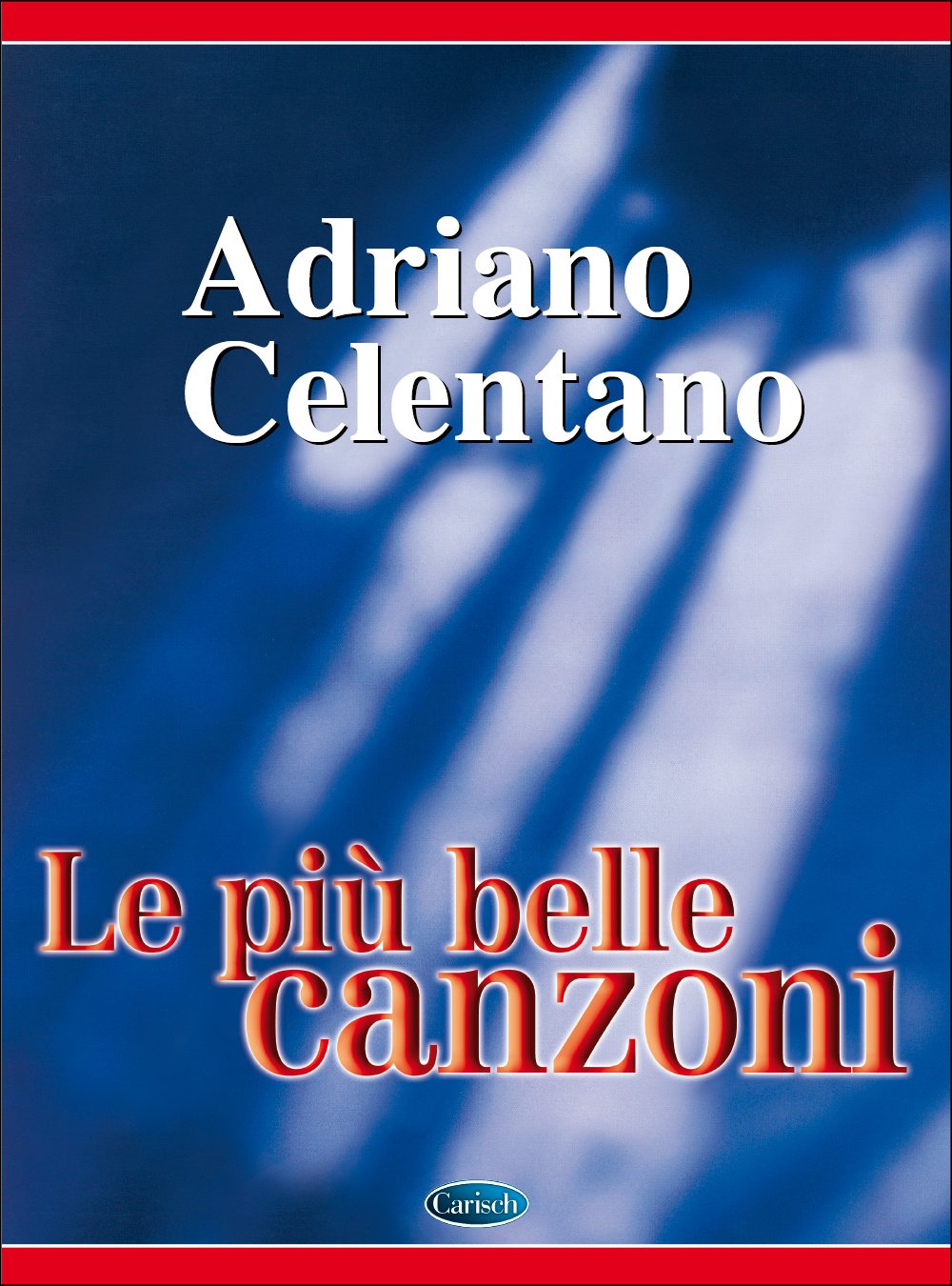 Cover: 9788882910594 | Adriano Celentano: le piu belle canzoni Melodieausgabe | Celentano