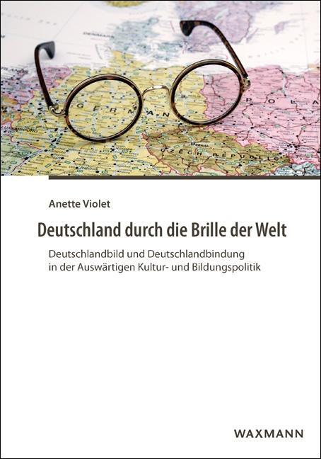 Cover: 9783830934387 | Deutschland durch die Brille der Welt | Anette Violet | Taschenbuch