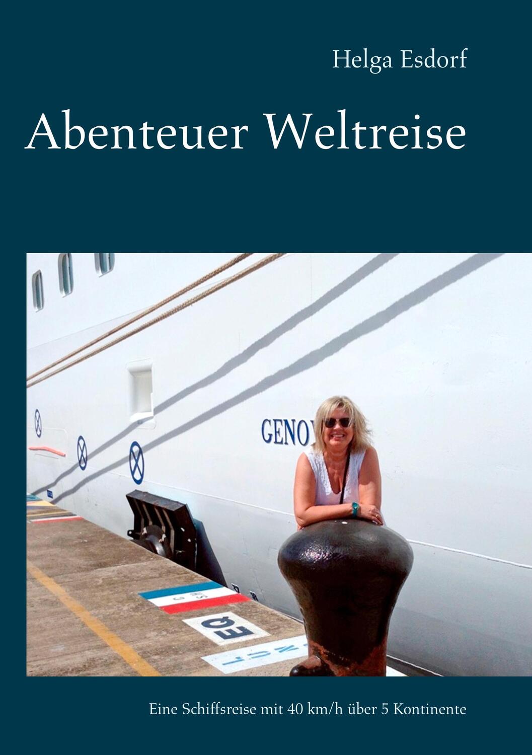 Cover: 9783750442320 | Abenteuer Weltreise | Eine Schiffsreise mit 40 km/h über 5 Kontinente