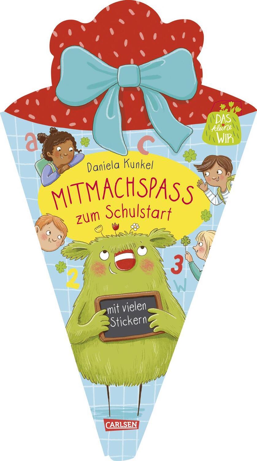 Cover: 9783551189301 | Das kleine WIR: Mitmachspaß zum Schulstart | Daniela Kunkel | Buch