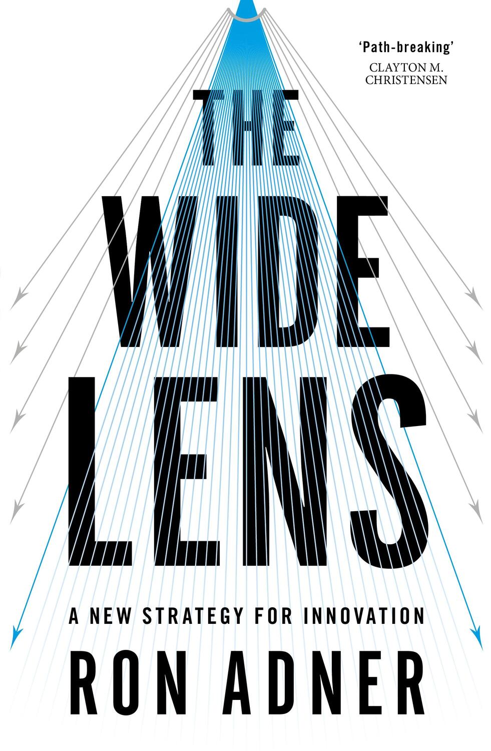 Cover: 9780670921683 | The Wide Lens | A New Strategy for Innovation | Ron Adner | Buch