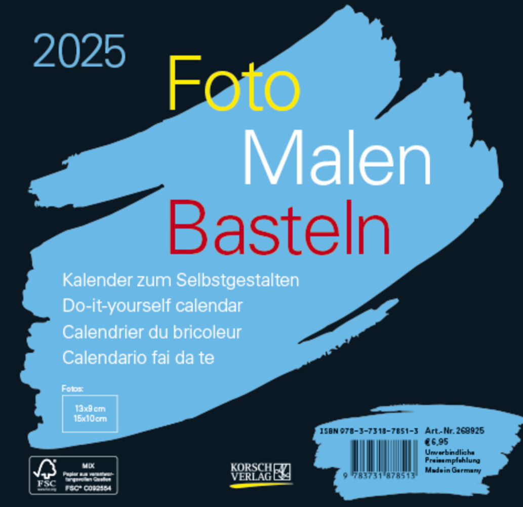 Cover: 9783731878513 | Foto-Malen-Basteln Bastelkalender schwarz quer 2025 | Korsch Verlag