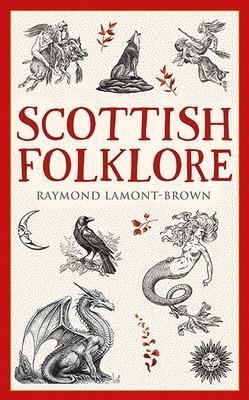 Cover: 9781780278476 | Scottish Folklore | Raymond Lamont-Brown | Taschenbuch | Englisch