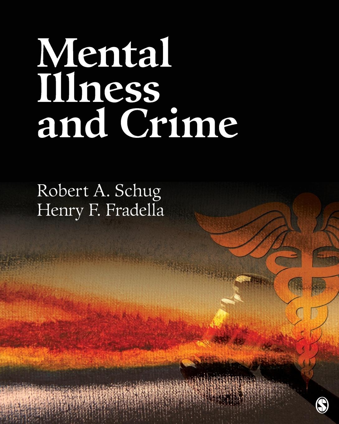 Cover: 9781412987073 | Mental Illness and Crime | Robert A. Schug (u. a.) | Taschenbuch