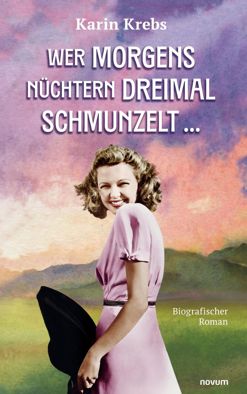 Cover: 9783991464594 | Wer morgens nüchtern dreimal schmunzelt ¿ | Karin Krebs | Taschenbuch