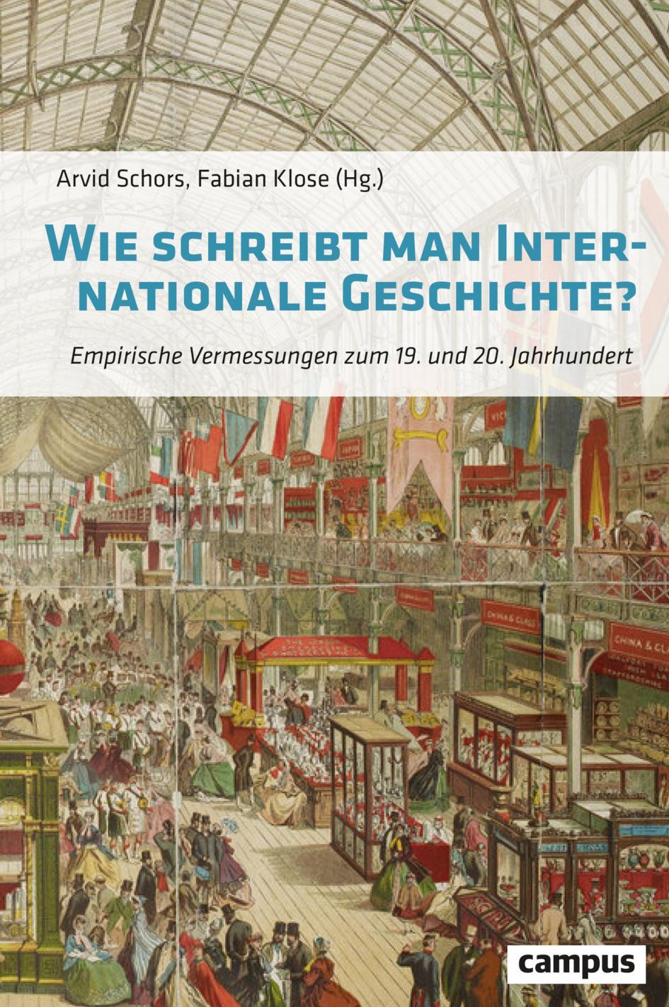 Cover: 9783593515397 | Wie schreibt man Internationale Geschichte? | Arvid Schors (u. a.)