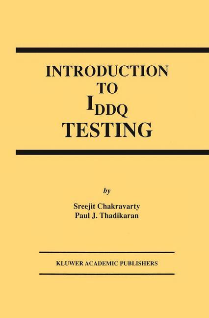 Cover: 9781461378129 | Introduction to IDDQ Testing | Paul J. Thadikaran (u. a.) | Buch | xix