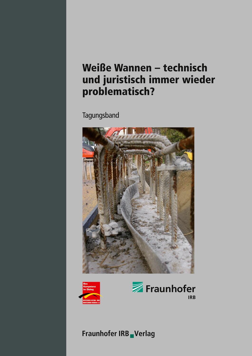 Cover: 9783816780625 | Weiße Wannen - technisch und juristisch immer wieder problematisch?.