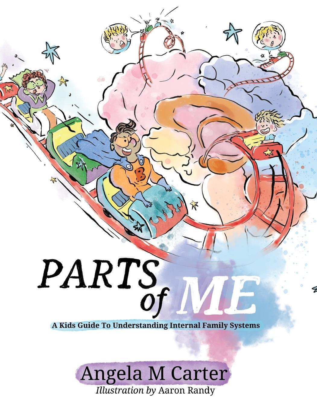 Cover: 9780473685669 | Parts Of Me | A Kids Guide To Understanding Internal Family Systems