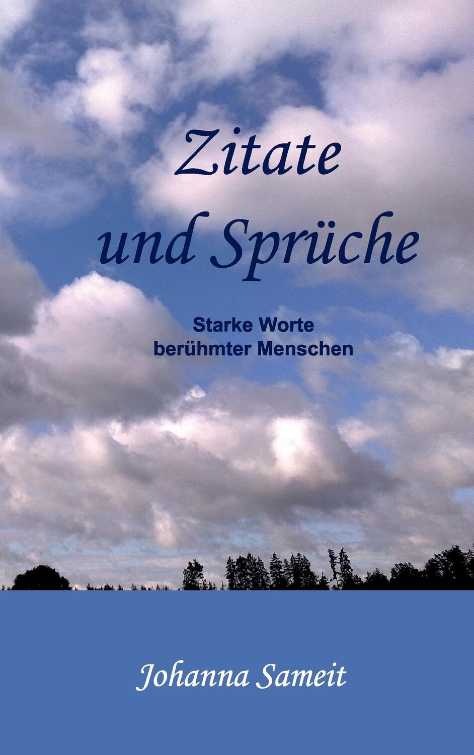 Cover: 9783735779670 | Zitate und Sprüche | Starke Worte berühmter Menschen | Johanna Sameit