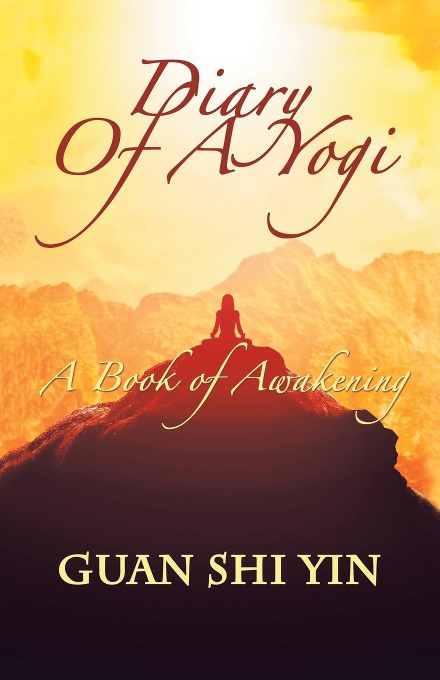 Cover: 9781982212308 | Diary of a Yogi | A Book of Awakening | Guan Shi Yin | Taschenbuch