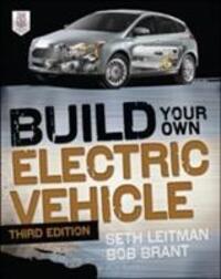 Cover: 9780071770569 | Build Your Own Electric Vehicle, Third Edition | Seth Leitman (u. a.)