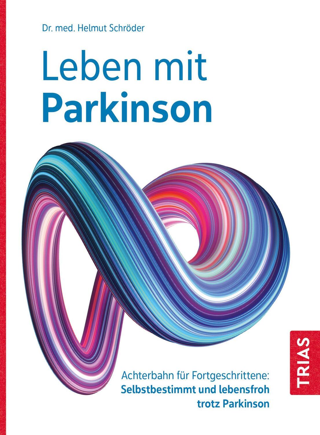 Cover: 9783432117430 | Leben mit Parkinson | Helmut Schröder | Taschenbuch | 136 S. | Deutsch