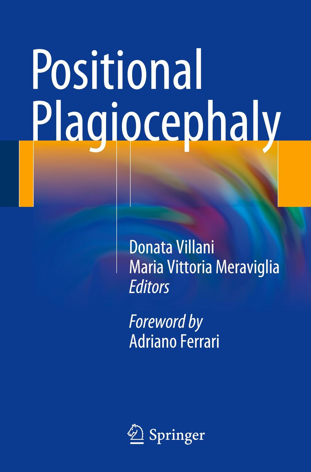 Cover: 9783319061177 | Positional Plagiocephaly | Maria Vittoria Meraviglia (u. a.) | Buch