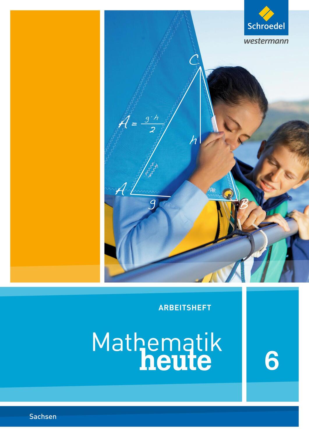 Cover: 9783507810105 | Mathematik heute 6. Arbeitsheft. Sachsen | Ausgabe 2012 | Broschüre