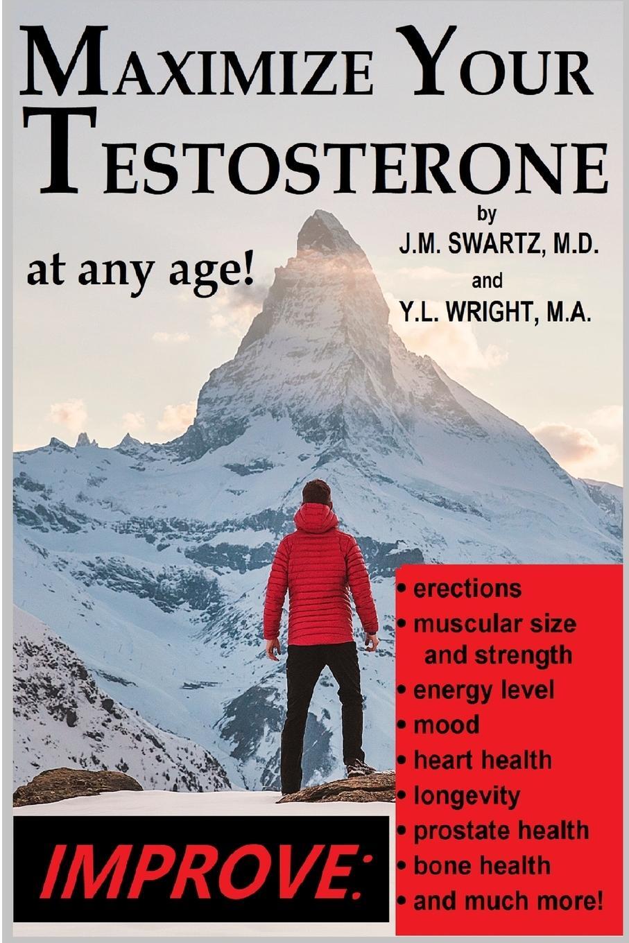 Cover: 9780359587759 | Maximize Your Testosterone At Any Age! | J. M. Swartz M. D. (u. a.)