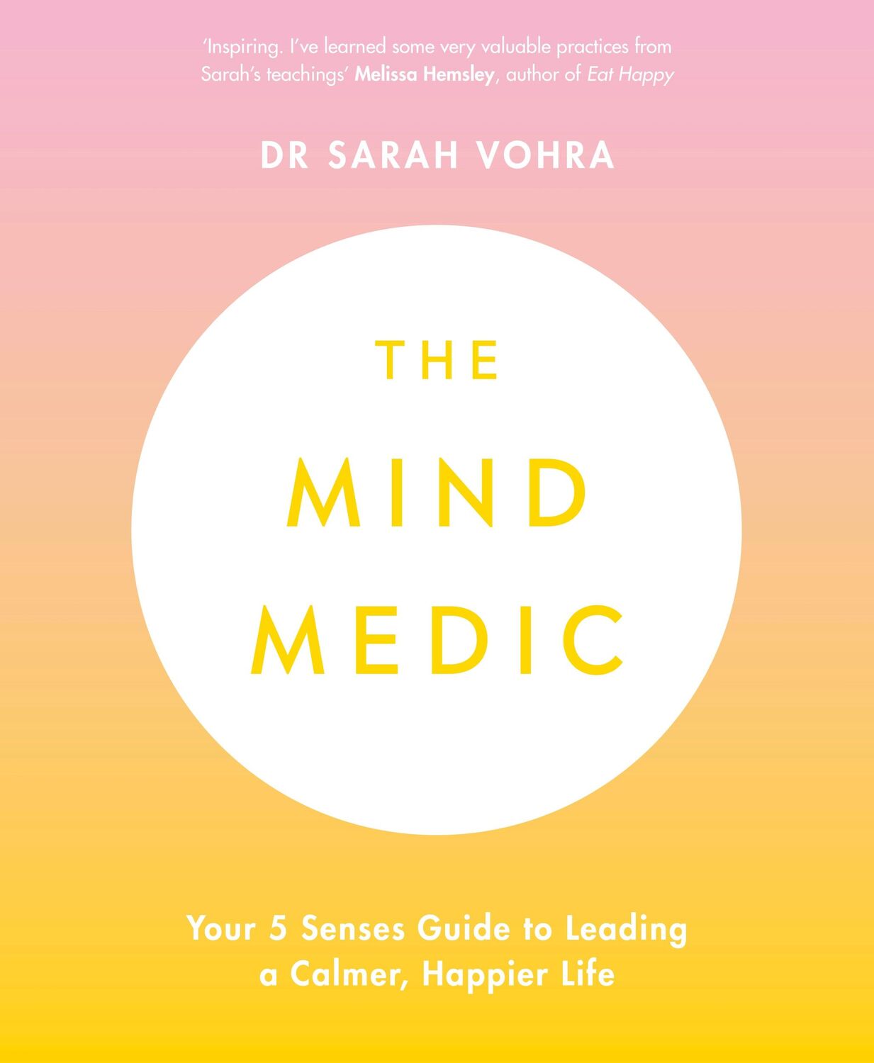 Cover: 9780241421895 | The Mind Medic: Your 5 Senses Guide to Leading a Calmer, Happier Life