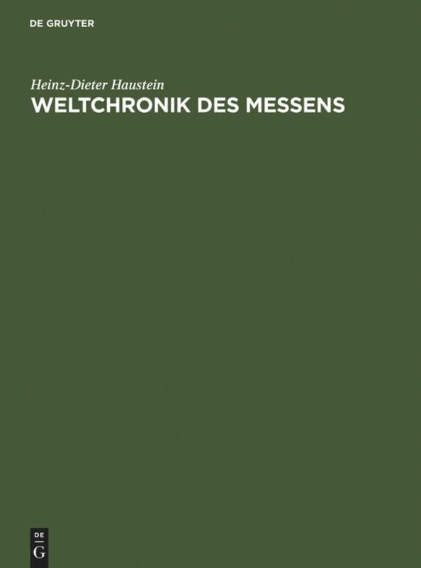 Cover: 9783110171730 | Weltchronik des Messens | Heinz-Dieter Haustein | Buch | Deutsch
