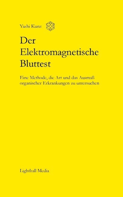 Cover: 9783939895046 | Der Elektromagnetische Bluttest | Yashi Kunz | Taschenbuch | Paperback