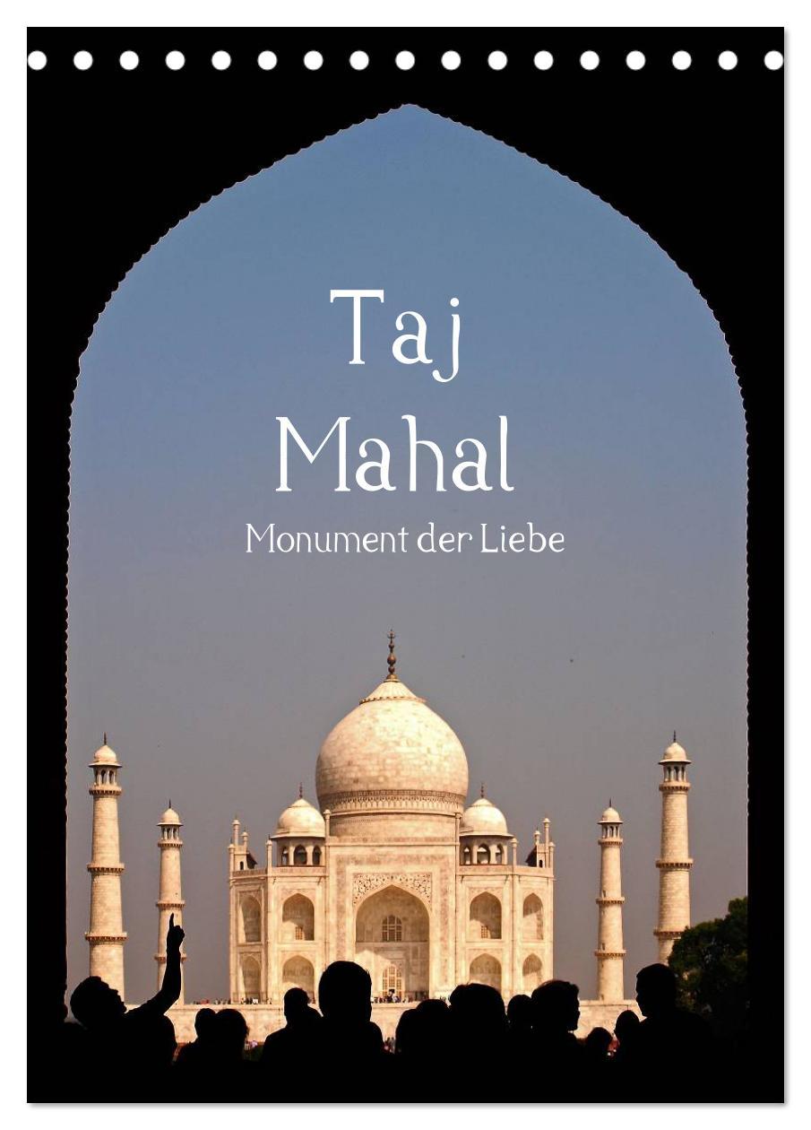 Cover: 9783457020135 | Taj Mahal - Monument der Liebe (Tischkalender 2025 DIN A5 hoch),...