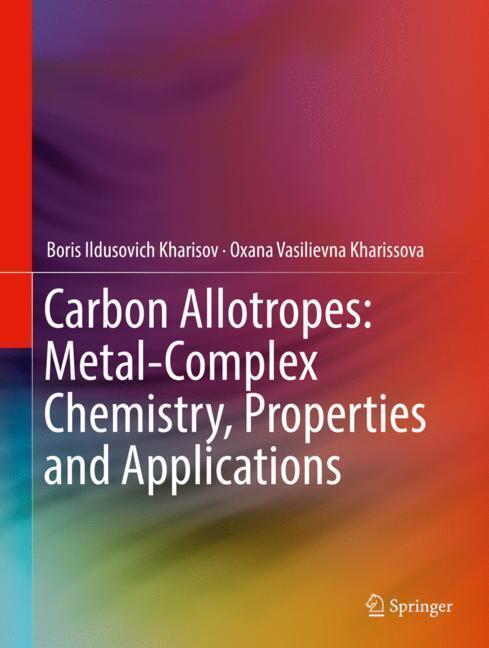 Cover: 9783030035044 | Carbon Allotropes: Metal-Complex Chemistry, Properties and...