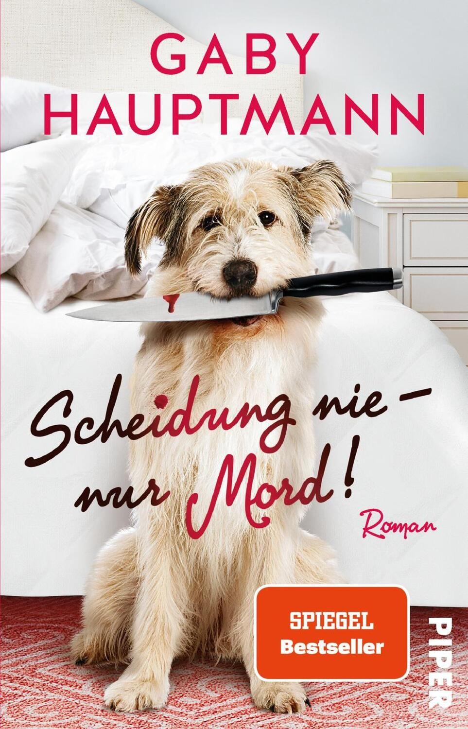 Cover: 9783492313186 | Scheidung nie - nur Mord! | Roman | Gaby Hauptmann | Taschenbuch
