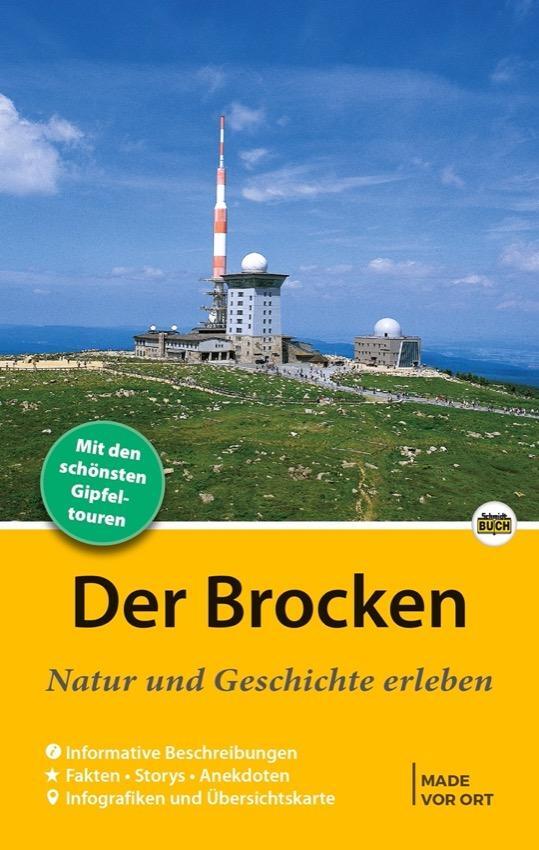 Cover: 9783945974377 | Der Brocken | Natur und Geschichte erleben | Thorsten Schmidt (u. a.)