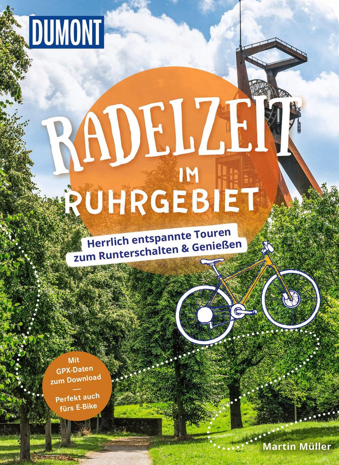 Cover: 9783616031903 | DuMont Radelzeit im Ruhrgebiet | Martin Müller | Taschenbuch | 224 S.