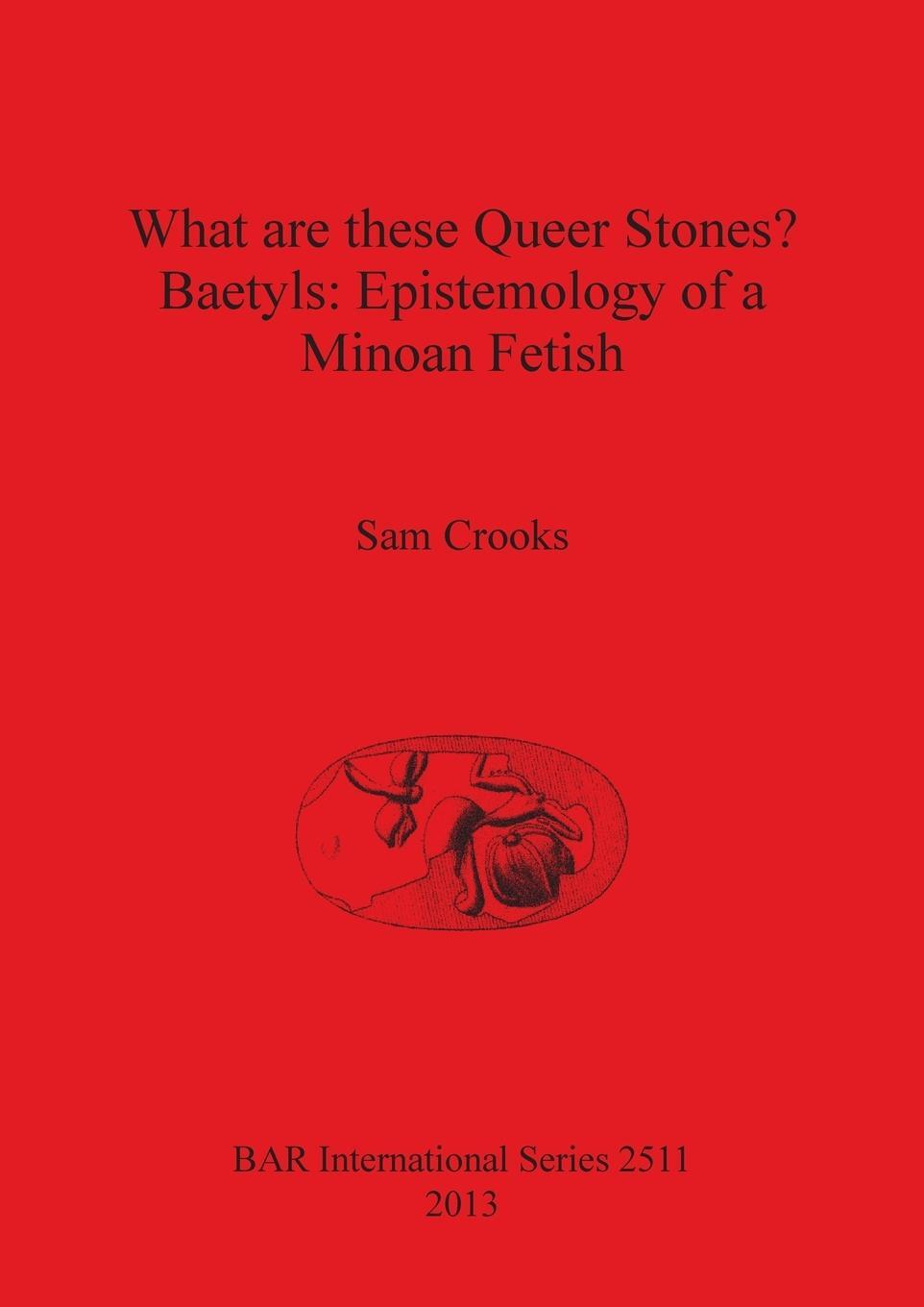 Cover: 9781407311296 | What are these Queer Stones? | Sam Crooks | Taschenbuch | Paperback