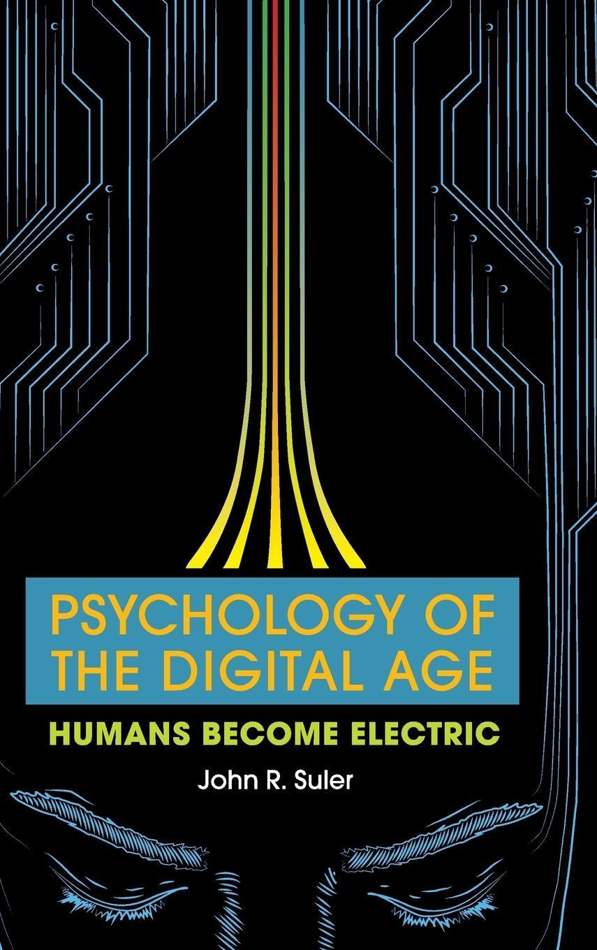 Cover: 9781107128743 | Psychology of the Digital Age | John R. Suler | Buch | Englisch | 2017