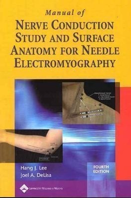 Cover: 9780781758215 | Manual of Nerve Conduction Study and Surface Anatomy for Needle...