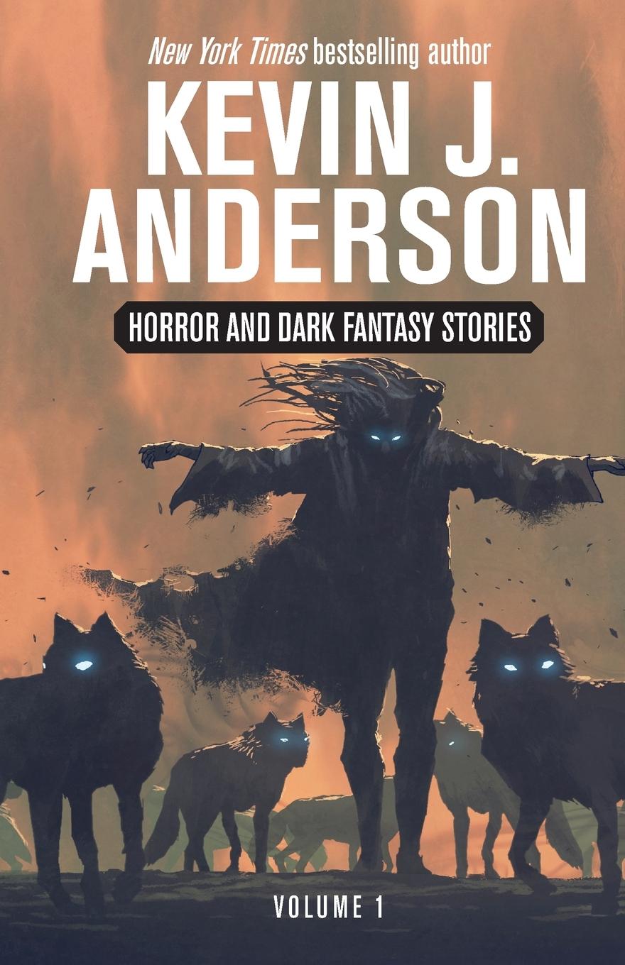 Cover: 9781680577150 | Horror and Dark Fantasy Stories Volume 1 | Kevin J. Anderson | Buch