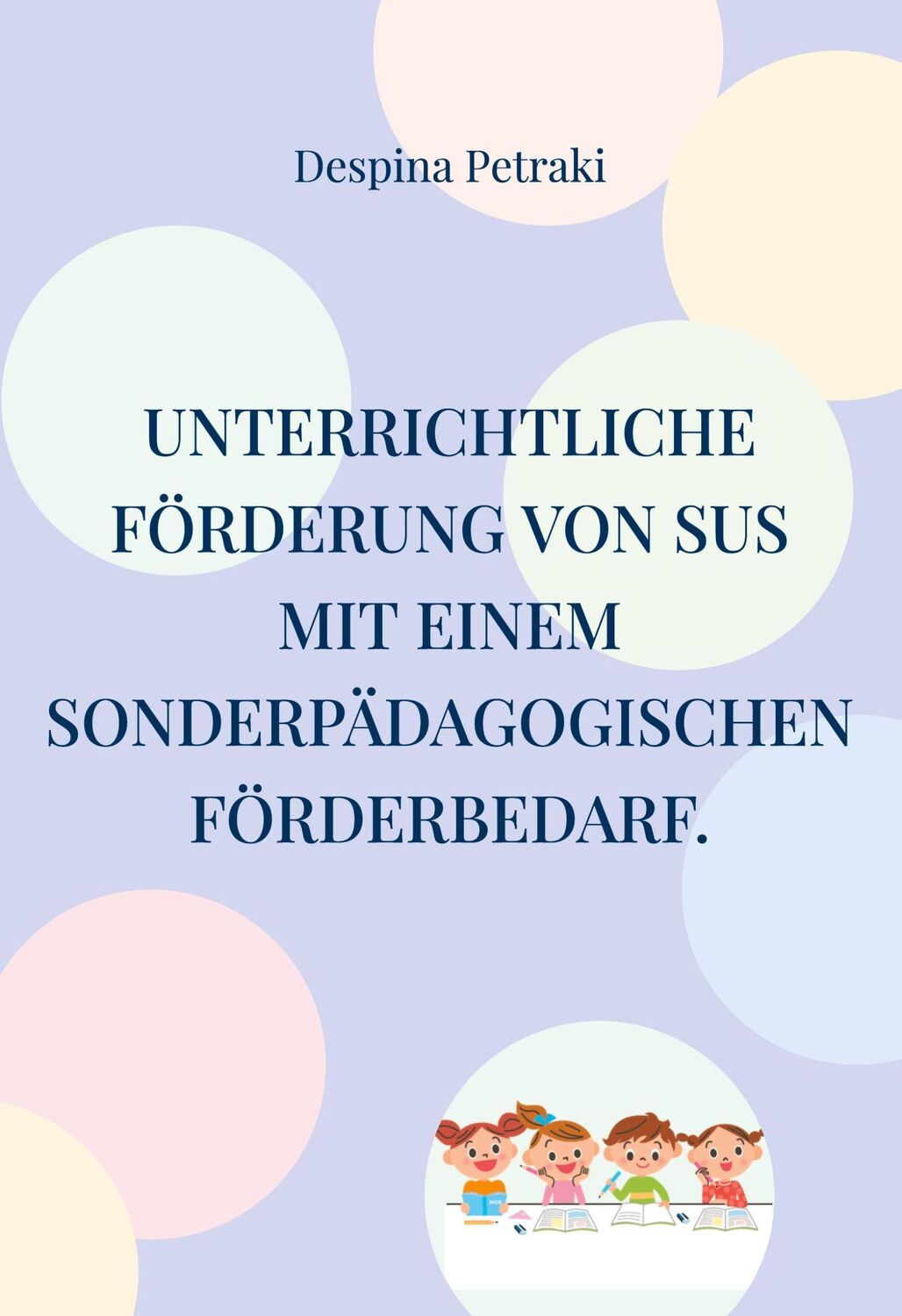 Cover: 9783755735410 | Unterrichtliche Förderung von SuS mit einem sonderpädagogischen...