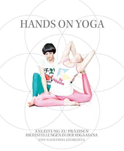 Cover: 9783939272052 | Hands on Yoga | Anleitung zu präzisen Hilfestellungen in der Yogaasana