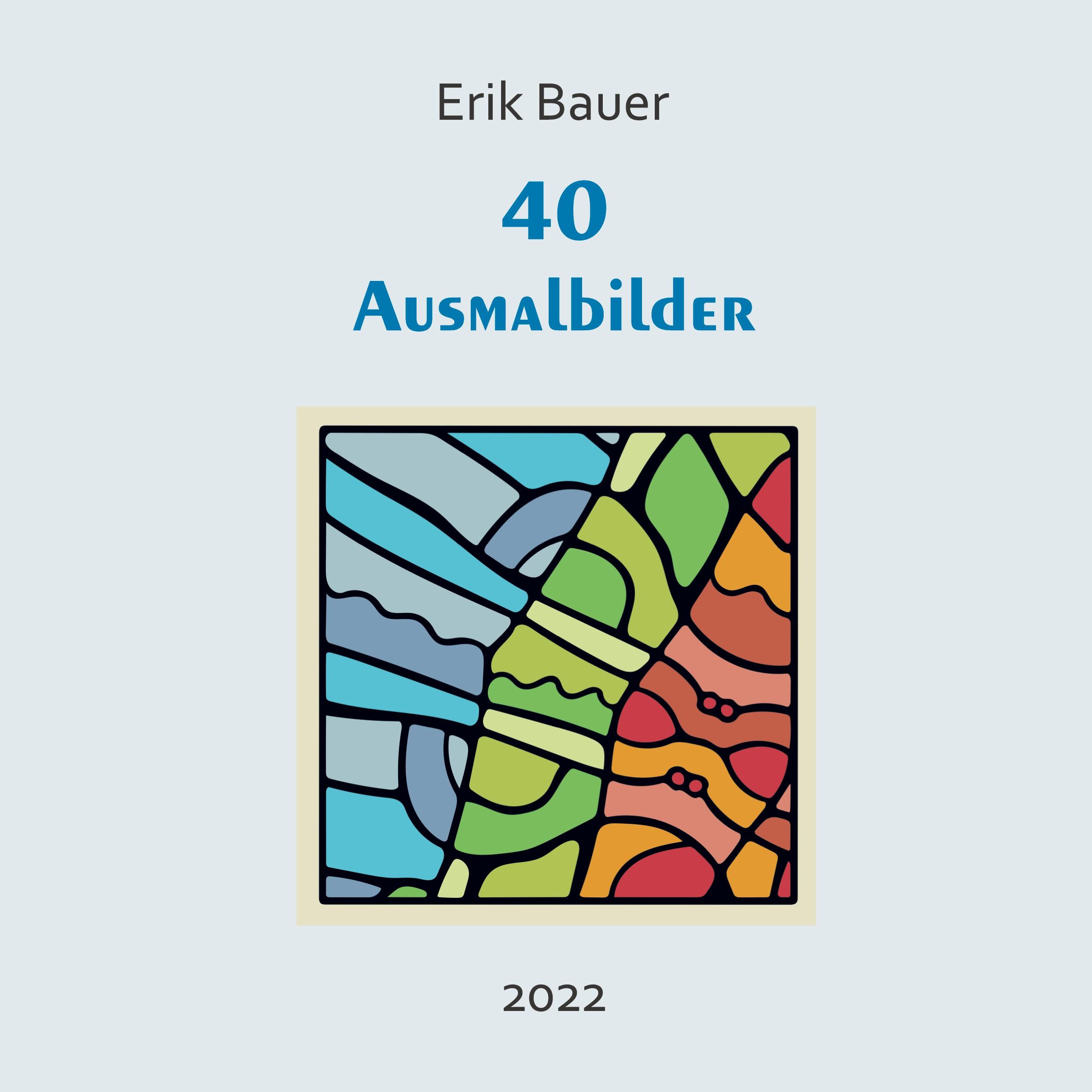 Cover: 9783755783305 | 40 Ausmalbilder | Erik Bauer | Taschenbuch | Paperback | 88 S. | 2022