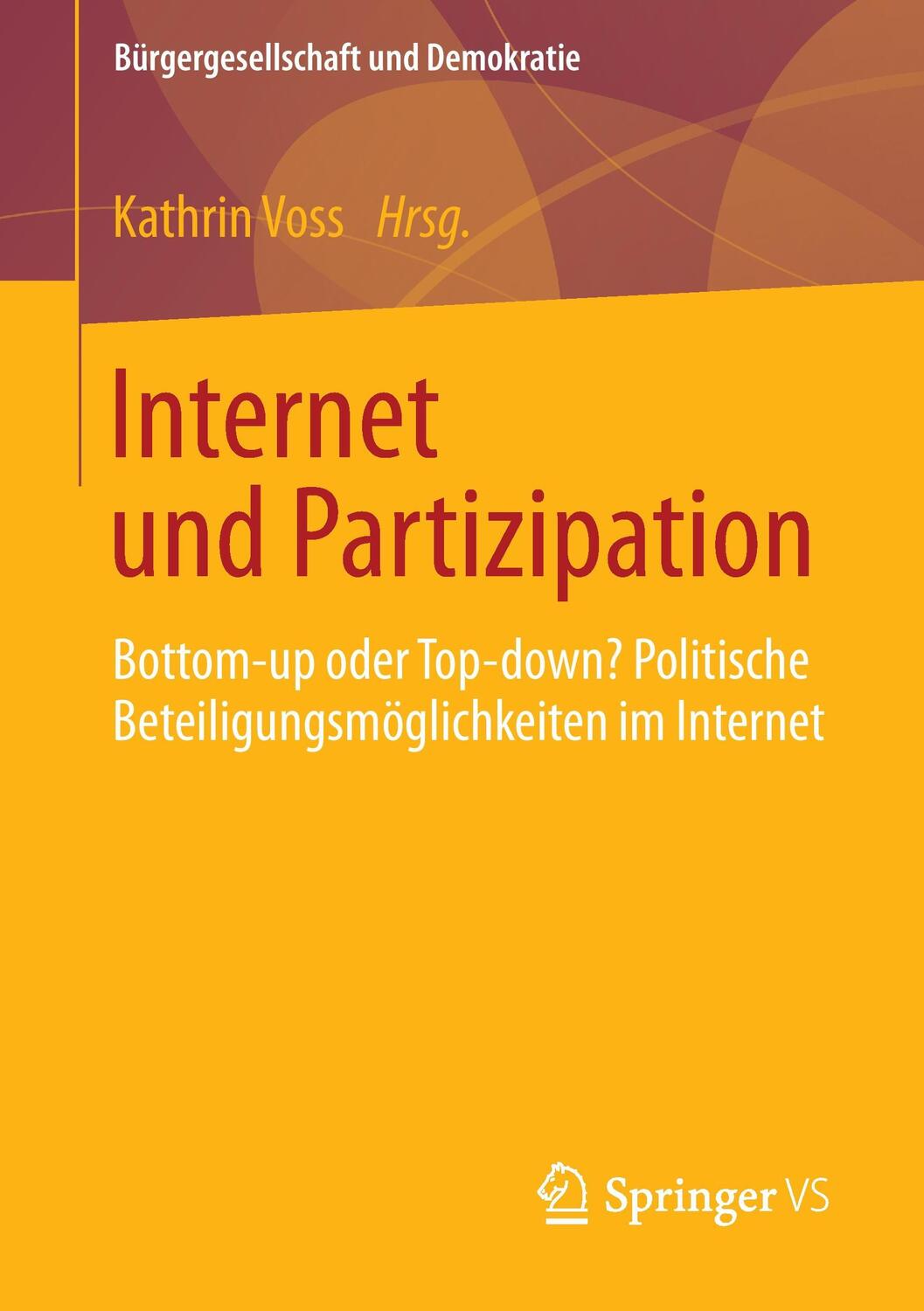 Cover: 9783658010270 | Internet und Partizipation | Kathrin Voss | Taschenbuch | Paperback