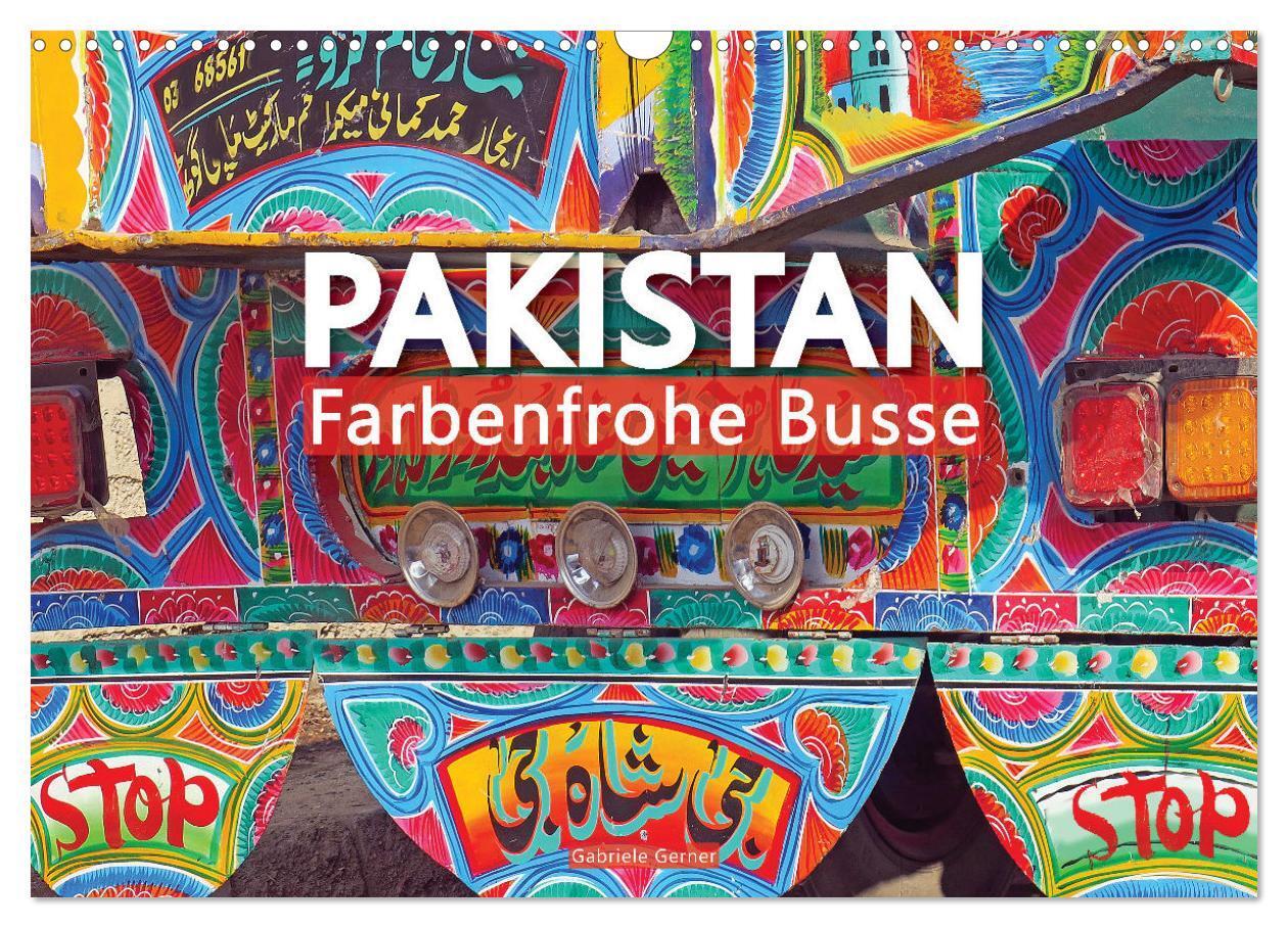 Cover: 9783383778926 | Pakistan farbenfrohe Busse (Wandkalender 2025 DIN A3 quer),...
