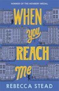 Cover: 9781783449637 | When You Reach Me | Rebecca Stead | Taschenbuch | Englisch | 2020