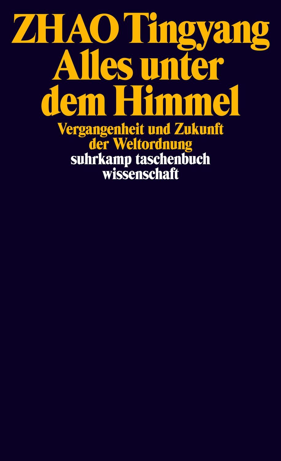 Cover: 9783518298824 | Alles unter dem Himmel | Vergangenheit und Zukunft der Weltordnung